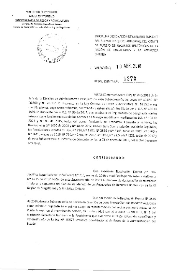 Res. Ex. N° 1273-2018 Oficializa Designación de Miembro Suplente del Sector Pesquero Artesanal del Comité de Manejo de Recursos Bentónicos. (Publicado en Página Web 10-04-2018) (F.D.O. 17-04-2018)