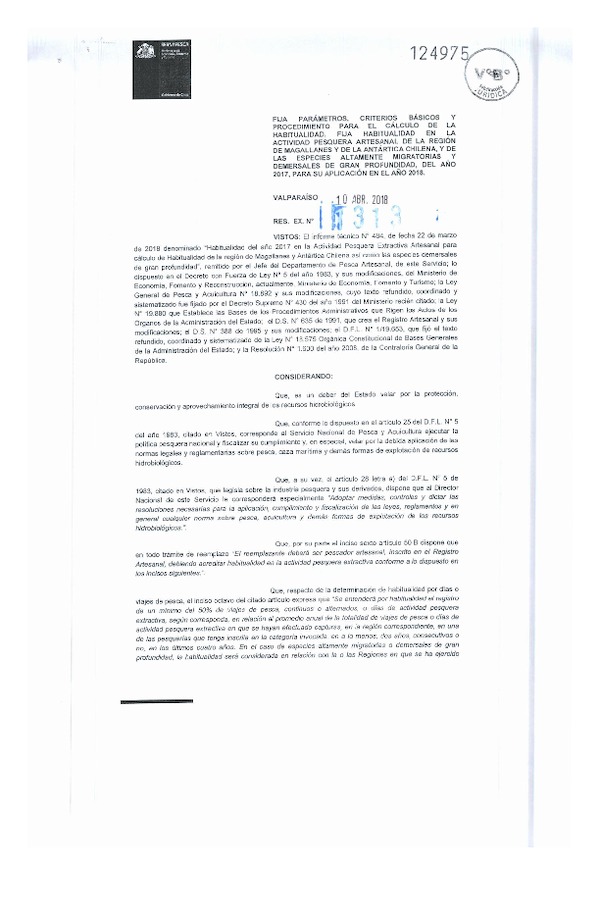 Res. Ex. N° 1313-20187 Fija parámetros, criterios básicos y procedimiento para el cálculo de la habitualidad en la actividad pesquera artesanal de la Región de Magallanes y la Antártica Chilena, y de las especies altamente migratorias y demersales de gran profundidad, del año 2017, para su aplicación en el año 2018. (Publicado en Página Web 13-04-2018) (F.D.O. 24-04-2018)