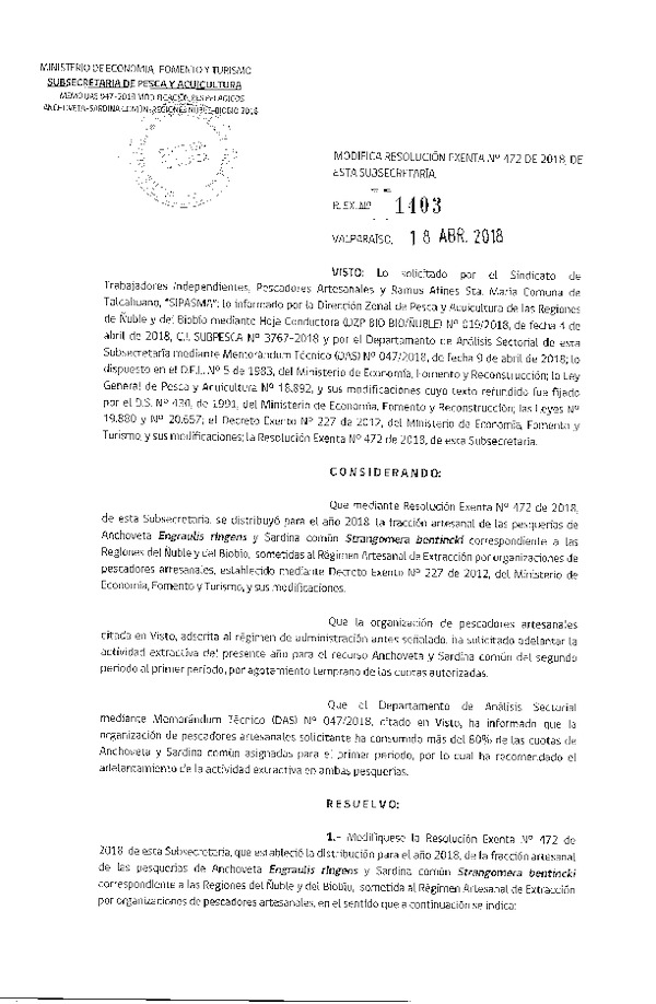 Res. Ex. N° 1403-2018 Modifica Res. Ex. N° 472-2018 Distribución de la fracción artesanal de pesquería de anchoveta y sardina común. (Publicado en Página Web 18-04-2018)