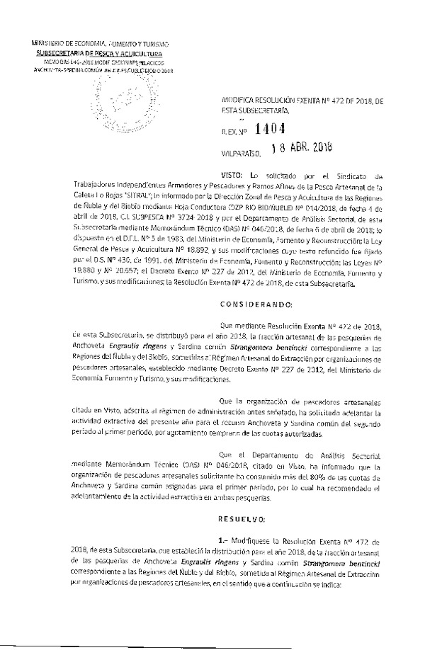 Res. Ex. N° 1404-2018 Modifica Res. Ex. N° 472-2018 Distribución de la fracción artesanal de pesquería de anchoveta y sardina común. (Publicado en Página Web 18-04-2018)