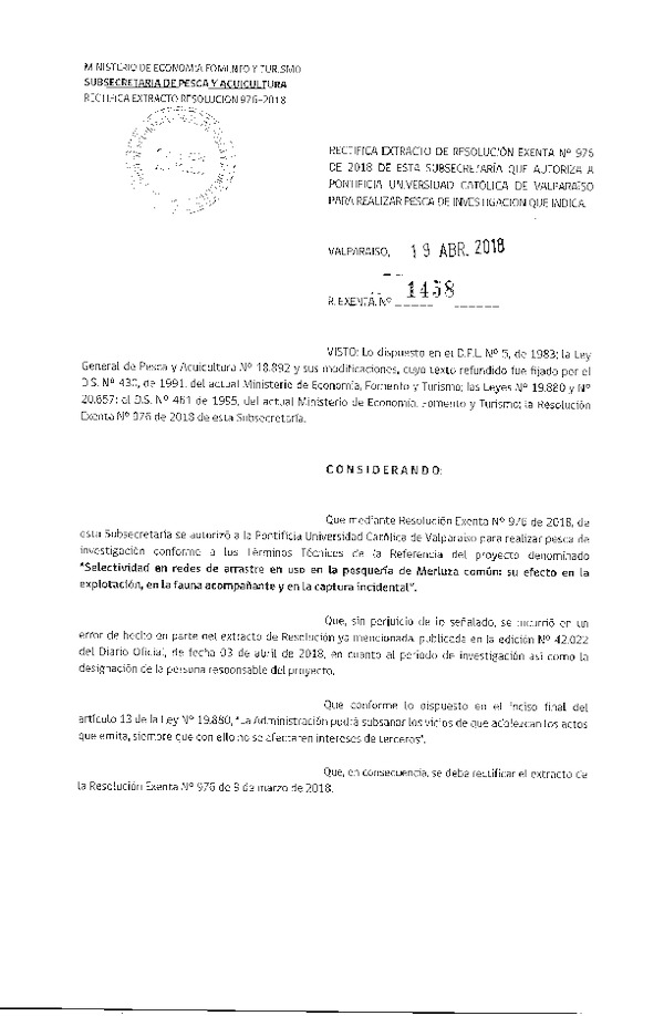 Res. Ex. N° 1458-2018 Rectifica Res. Ex. N° 976-2018 Selectividad en redes de arrastre en uso en la pesquería de Merluza común, IV-IX Regiones.