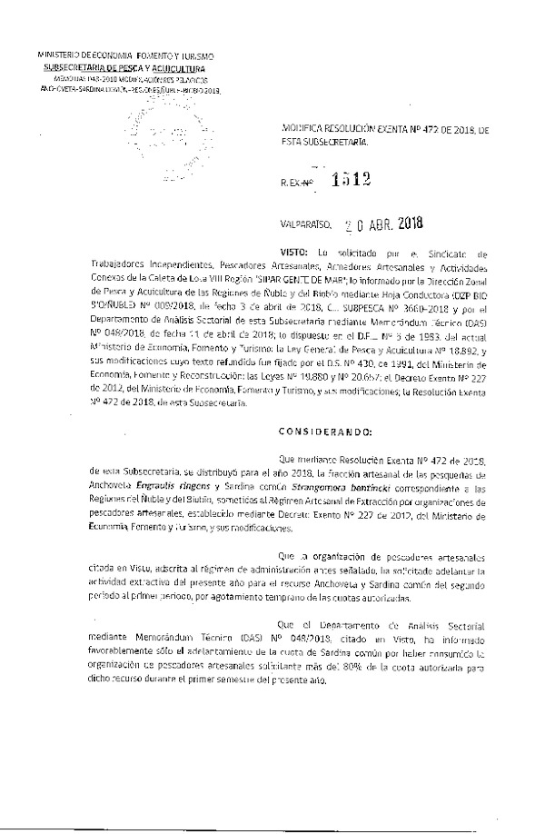 Res. Ex. N° 1512-2018 Modifica Res. Ex. N° 472-2018 Distribución de la fracción artesanal de pesquería de anchoveta y sardina común. (Publicado en Página Web 20-04-2018)