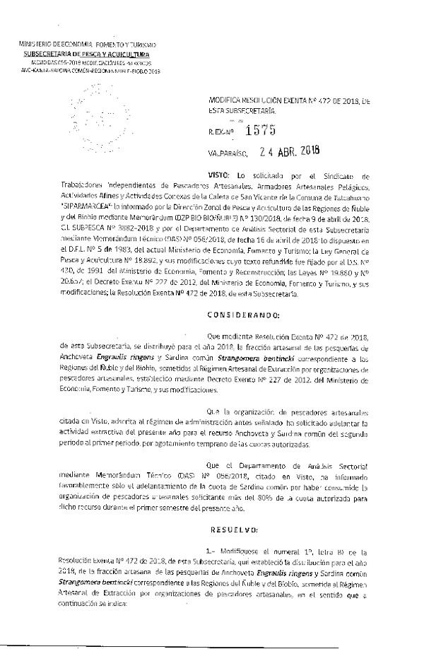 Res. Ex. N° 1575-2018 Modifica Res. Ex. N° 472-2018 Distribución de la fracción artesanal de pesquería de anchoveta y sardina común. (Publicado en Página Web 25-04-2018)