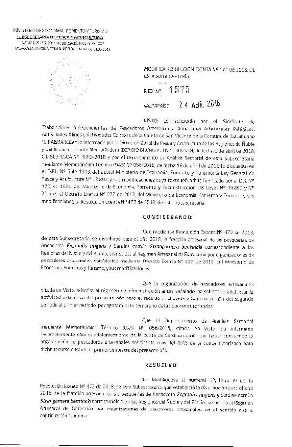 Res. Ex. N° 1575-2018 Modifica Res. Ex. N° 472-2018 Distribución de la fracción artesanal de pesquería de anchoveta y sardina común. (Publicado en Página Web 25-04-2018)