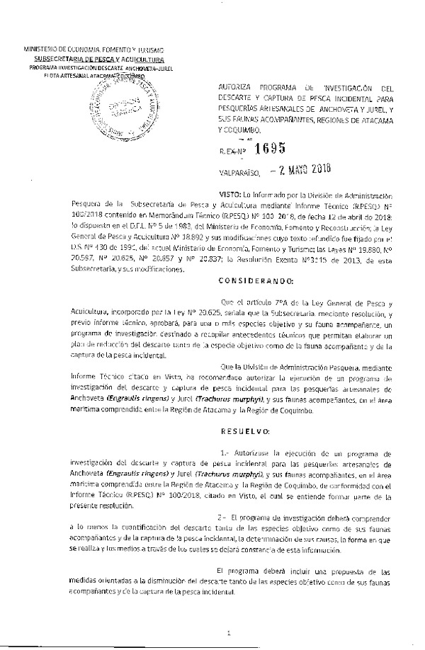 Res. Ex. N° 1695-2018 Autoriza Programa de Investigación del Descarte y Captura de Pesca Incidental Pesquerías Artesanales de Anchoveta y Jurel, Regiones de Atacama y Coquimbo. (Publicado en Página Web 03-05-2018) (F.D.O.09-05-2018)