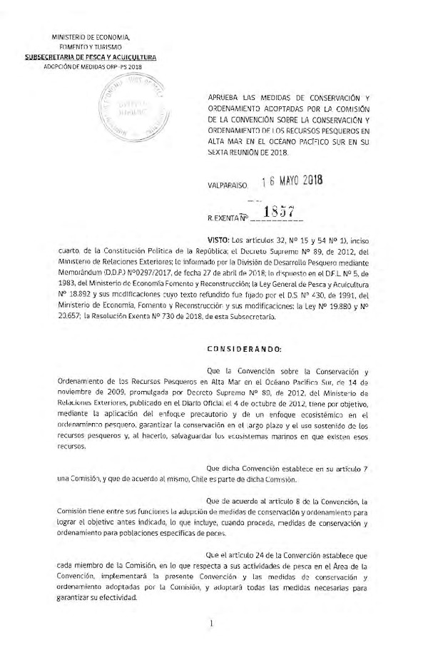 Res. Ex. N° 1857-2018 Aprueba las medidas de conservación y ordenamiento adoptadas por la comisión de la convención sobre la conservación y ordenamiento de los recursos pesqueros en alta mar en el océano pacifico sur en su sexta reunión de 2018. (Publicado en Página Web 16-05-2018) (F.D.O. 24-05-2018)