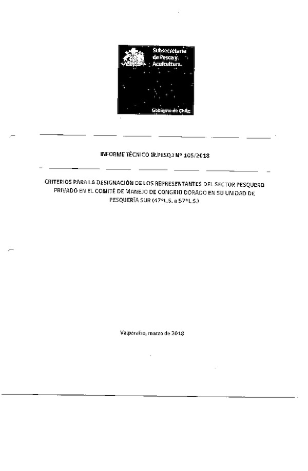 Informe Técnico (R.Pesq.) N° 105/2018 Criterios para la Designación de los Representantes del Sector Pesquero Privado en el Comité de Manejo de Congrio Dorado en su Unidad de Pesquería Sur (47°L.S. A 57°L.S.)