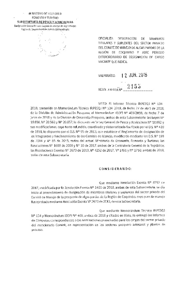 Res. Ex. N° 2155-2018 Oficializa Designación de Miembros Titulares y Suplentes del Sector Privado del Comité de Manejo de Algas Pardas, Región de Coquimbo. (Publicado en Página Web 13-06-2018) (F.D.O. 19-06-2018)