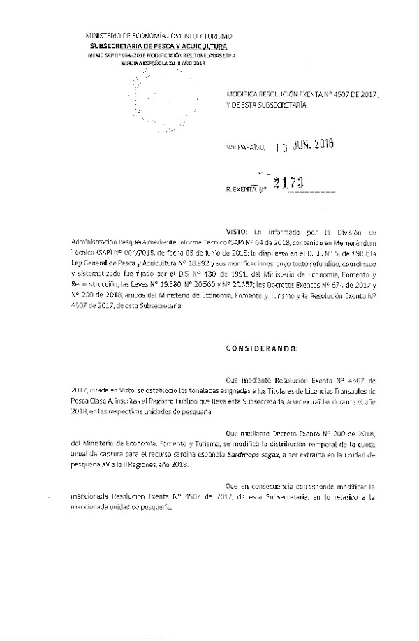 Res. Ex. N° 2173-2018 Modifica Res. Ex. 4507-2017 Que Estableció Toneladas para Titulares de Licencias Transables de Pesca, Clase A, Año 2018. Fija Nómina de Titulares, Arrendatarios y Meros Tenedores. (Publicado en Página Web 14-06-2018) (F.D.O. 21-06-2018)