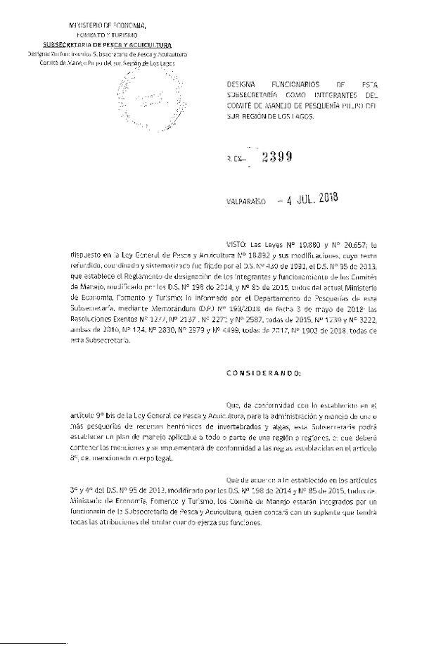 Res. Ex. N° 2399-2018 Designa Funcionarios de esta Subsecretaría como Integrantes del Comité de Manejo de Pesquería Pulpo del Sur, Región de Los Lagos. (Publicado en Página Web 05-07-2018)