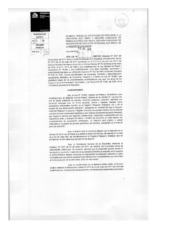 Res. Ex. N° 2978-2018 (Sernapesca) Acumula, Resuelve Solicitudes de Exclusión a la Caducidad que Indica y Declara Caducidad de Embarcaciones que Señala. Declara Caducidad de Inscripción de Pescador Artesanal que Indica, Región de Los Lagos. (Publicado en Página Web 23-07-2018)