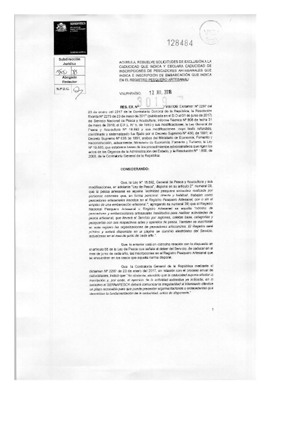 Res. Ex. N° 3019-2018 (Sernapesca) Acumula, Resuelve Solicitudes de Exclusión a la Caducidad que Indica. Declara Caducidad de Inscripciones de Pescadores Artesanales que Señala e Inscripción de Embarcación que indica en el R.P.A. (Publicado en Página Web 23-07-2018)