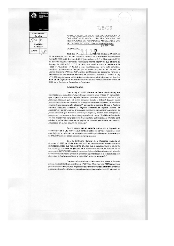 Res. Ex. N° 3123-2018 (Sernapesca) Acumula, Resuelve Solicitudes de Exclusión a la Caducidad que Indica y declara Caducidad d Inscripciones de Pescadores Artesanales que Señala en el R.P.A. (Publicado en Página Web 31-07-2018)