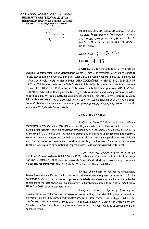Res. Ex. N° 4136-2018 Autoriza cesión Merluza común Regiones Ñuble - Biobío. a Área norte 1 Región del Maule.