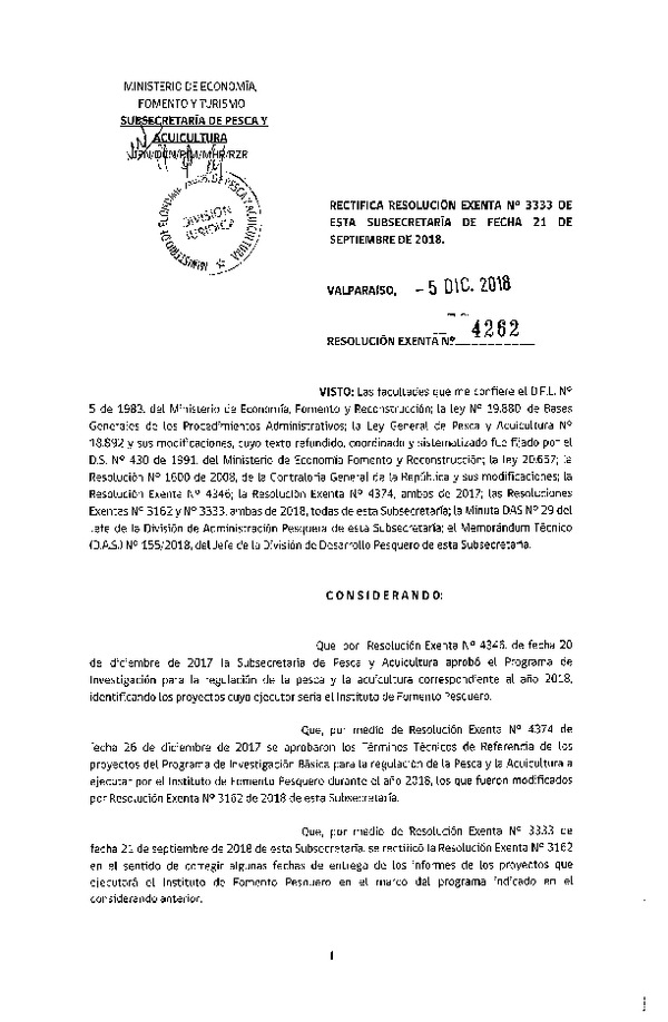 Res. Ex. N° 4262-2018 Rectifica Res. Ex. N° 3333-2018 que Rectificó Res. Ex. N° 3162-2018 que Aprobó términos técnicos de referencia de los proyectos de programa de investigación básica para la regulación de la pesca y de la acuicultura a ejecutar por el Instituto de Fomento Pesquero, año 2018. (Publicado en Página web 06-12-2018)