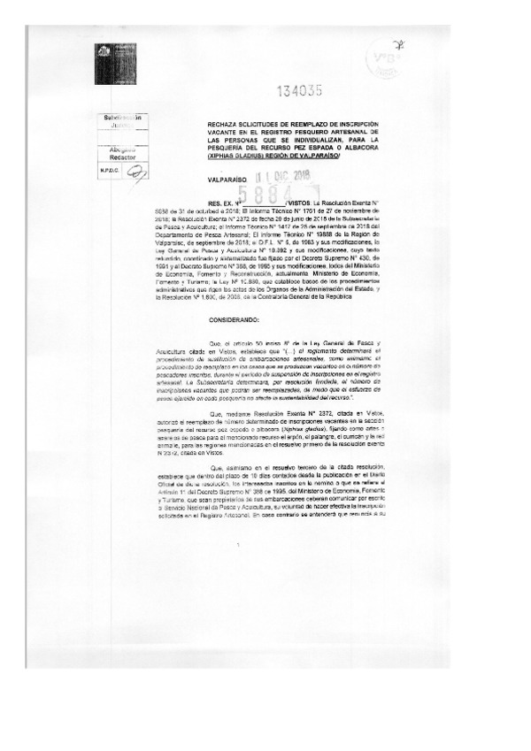 Res. Ex. N° 5884-2018 (Sernapesca) Rechaza Solicitudes de Reemplazo de Inscripción Vacante en el Registro Pesquero Artesanal, para la Pesquería de Pez Espada o Albacora, Región de Valparaíso. (Publicado en Página Web 12-12-2018)