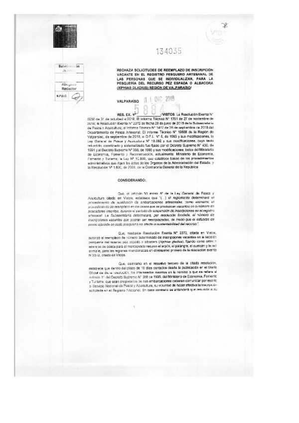 Res. Ex. N° 5884-2018 (Sernapesca) Rechaza Solicitudes de Reemplazo de Inscripción Vacante en el Registro Pesquero Artesanal, para la Pesquería de Pez Espada o Albacora, Región de Valparaíso. (Publicado en Página Web 12-12-2018)