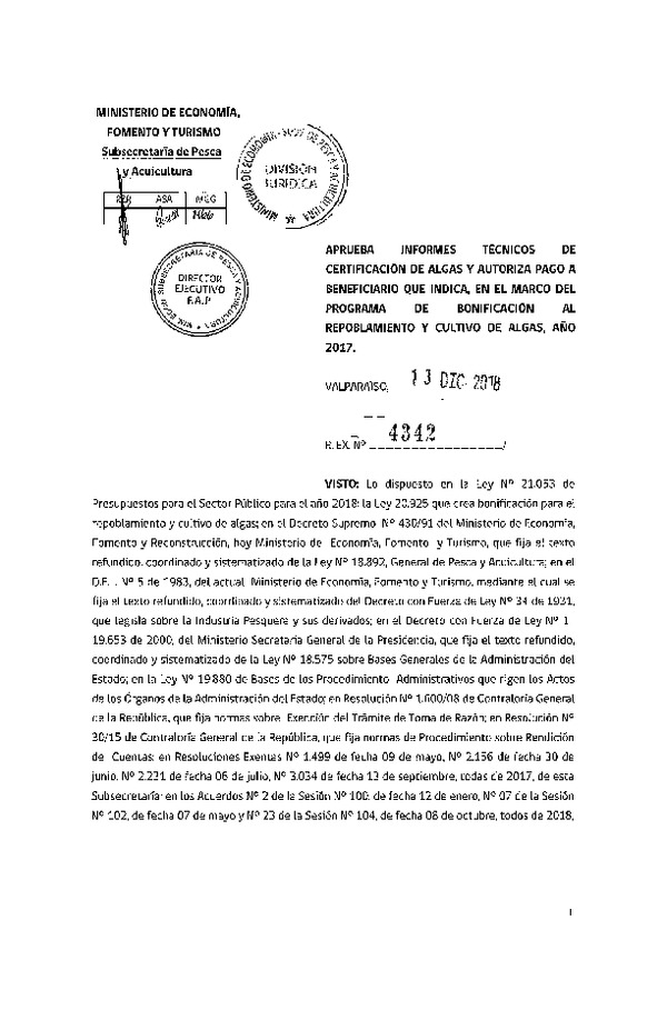 Res. Ex. N° 4342-2018 Aprueba informe técnico de certificación de algas y autoriza pago que indica, en el marco del programa de bonificación al repoblamiento y cultivo de algas, año 2017. (Publicado en Página Web 13-12-2018)