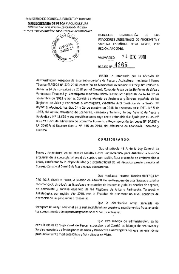 Res. Ex. N° 4365-2018 Establece Distribución de las Fracciones Artesanales de Anchoveta y sardina Española Zona Norte, por Región, Año 2019. (Publicado en Diario Oficial 17-12-2018) (F.D.O. 24-12-2018)