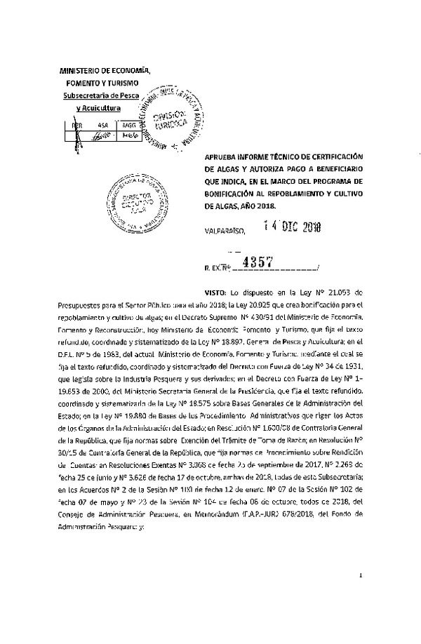 Res. Ex. N° 4357-2018 Aprueba informe técnico de certificación de algas y autoriza pago que indica, en el marco del programa de bonificación al repoblamiento y cultivo de algas, año 2018. (Publicado en Página Web 17-12-2018)