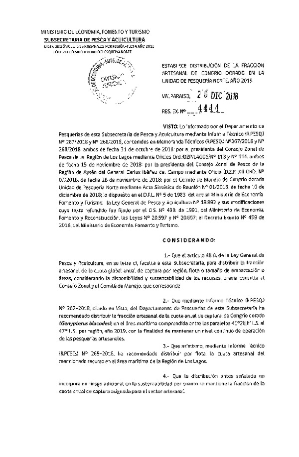 Res. Ex. N° 4444-2018 Establece Distribución de la Fracción Artesanal de Congrio Dorado, Unidad de Pesquería Norte. (Publicado en Página Web 20-12-2018) (F.D.O. 28-12-2018)