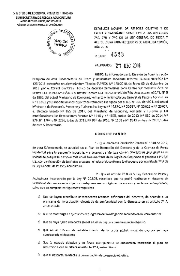 Res. Ex. N° 4523-2018 Establece nómina de especies objetivo y de fauna acompañante sometidas a los artículos 7°A, 7°B y 7°C, de la LGPA, año 2018. (Publicado en Página Web 31-12-2018) (F.D.O. 08-01-2019)