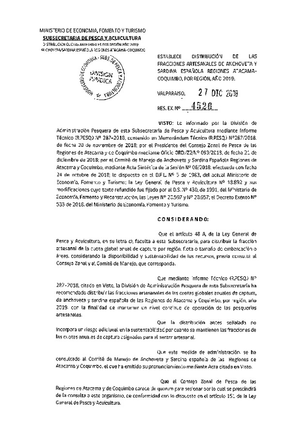 Res. Ex. N° 4526-2018 Establece Distribución de las Fracciones Artesanales de Anchoveta y Sardina Española Regiones Atacama-Coquimbo, por Región, Año 2019. (Publicado en Diario Oficial 31-12-2018) (F.D.O. 08-01-2019)