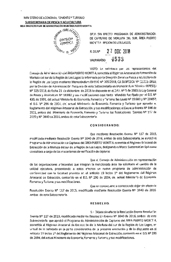 Res. Ex. N° 4533-2018 Deja sin Efecto Res. Ex. N° 117-2015 Aprueba Programa de Administración de Capturas de Organizaciones de Pescadores Artesanales que Indica, Área Puerto Montt A, Región de Los Lagos. (Publicado en Página Web 31-12-2018)