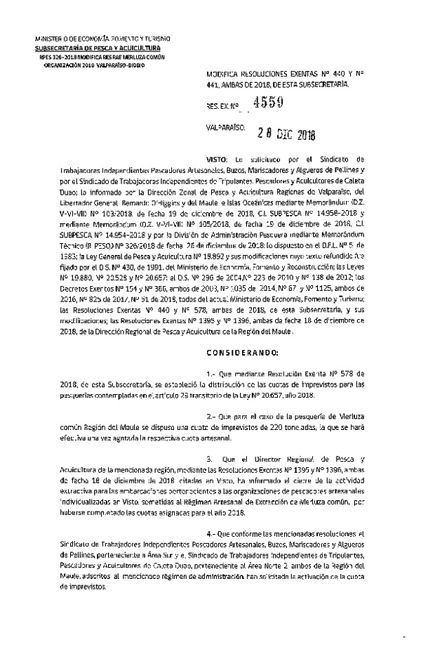 Res. Ex. N° 4559-2018 Modifica Res. Ex. N° 440 y N° 441, ambas de 2018 Distribución de la fracción artesanal de Pesquería de merluza común por Organización en áreas que indica, año 2018. (Publicado en Página Web 31-12-2018)