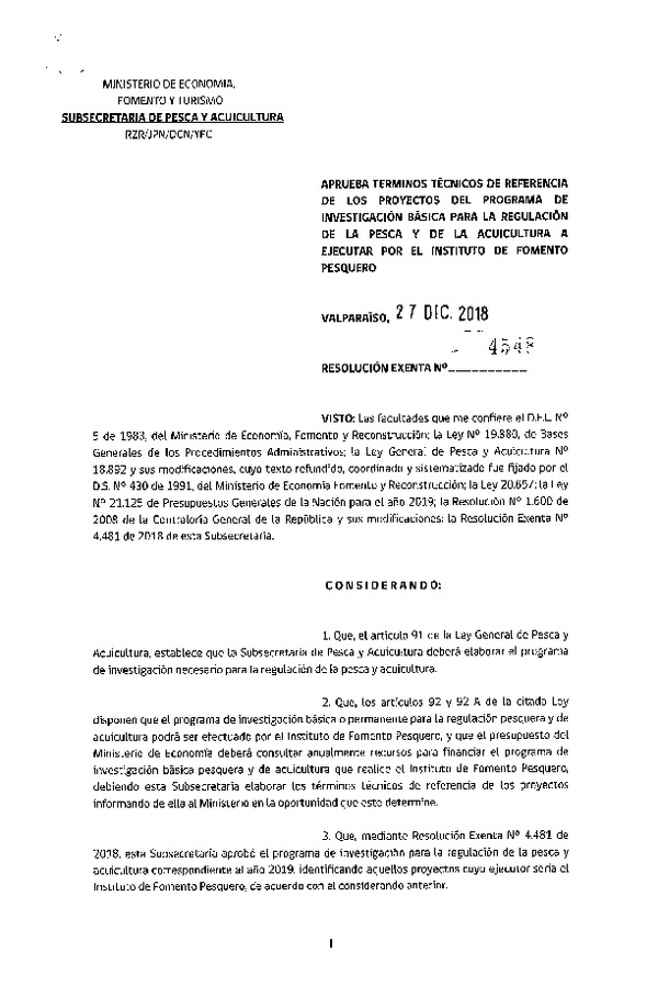 Res. Ex. N° 4548-2018 Aprueba términos técnicos de referencia de los proyectos del programa de investigación básica para la regulación de la pesca y de la acuicultura a ejecutar por el Instituto de Fomento Pesquero. (Publicado en Página Web 02-01-2019)