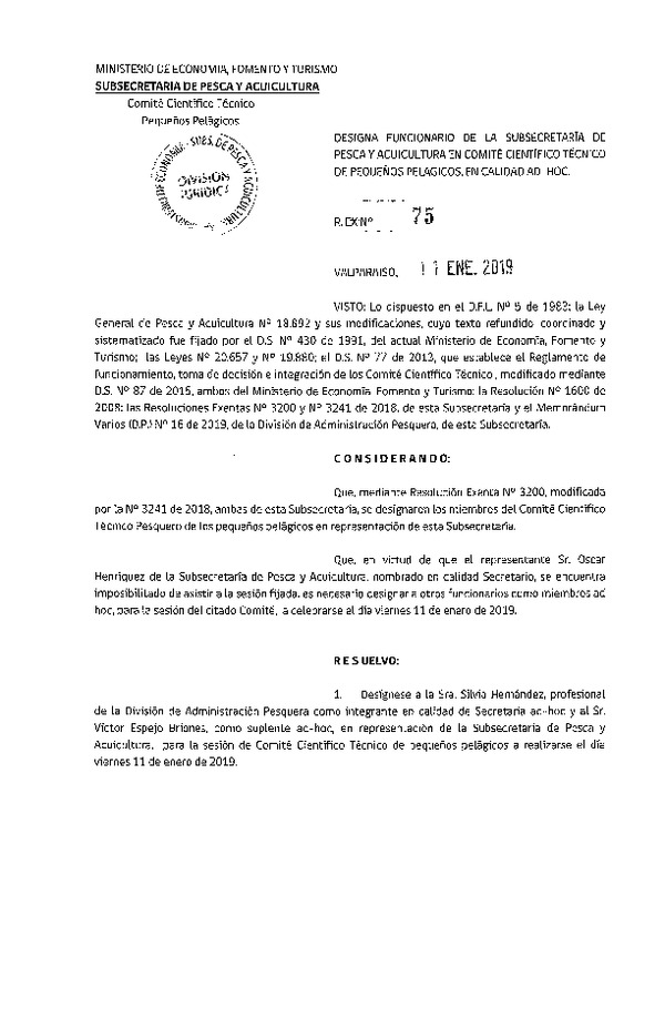 Res. Ex. N° 75-2019 Designa funcionario de la Subsecretaría de Pesca y Acuicultura en Comité Científico Técnico de Pequeños Pelágicos, en Calidad Ad-Hoc.