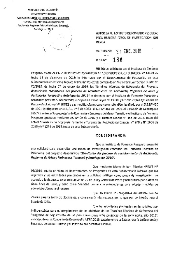 Res. Ex. N° 186-2019 Autoriza al Instituto de Fomento Pesquero para realizar pesca de investigación que indica (Publicado en Página Web 23-01-2019)