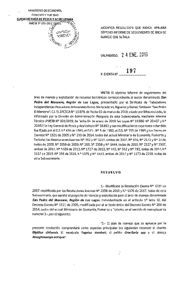 Res. Ex. N° 197-2019 Modifica resolución que indica. Aprueba séptimo informe de seguimiento de Area de manejo que señala