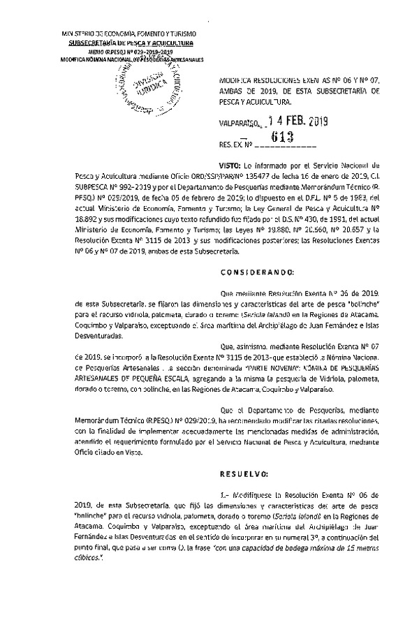 Res. Ex. N° 613-2019 Modifica Res. Ex. N° 6 y N° 7, Ambas de 2019, Referente a Dimensiones y Características de Arte de Pesca. (Publicado en Página Web 15-02-2019) (F.D.O. 22-02-2019)