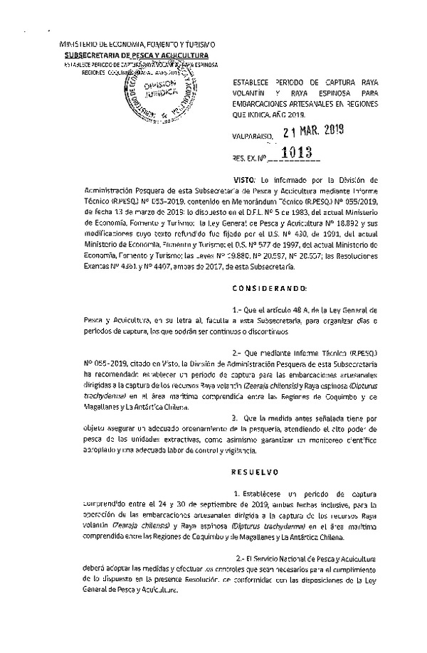 Res. Ex. N° 1013-2019 Establece Período de Captura Raya Volantín y Raya Espinosa Regiones de Coquimbo y de Magallanes y La Antártica Chilena. (Publicado en Página Web 22-03-2019) (F.D.O. 28-03-2019)