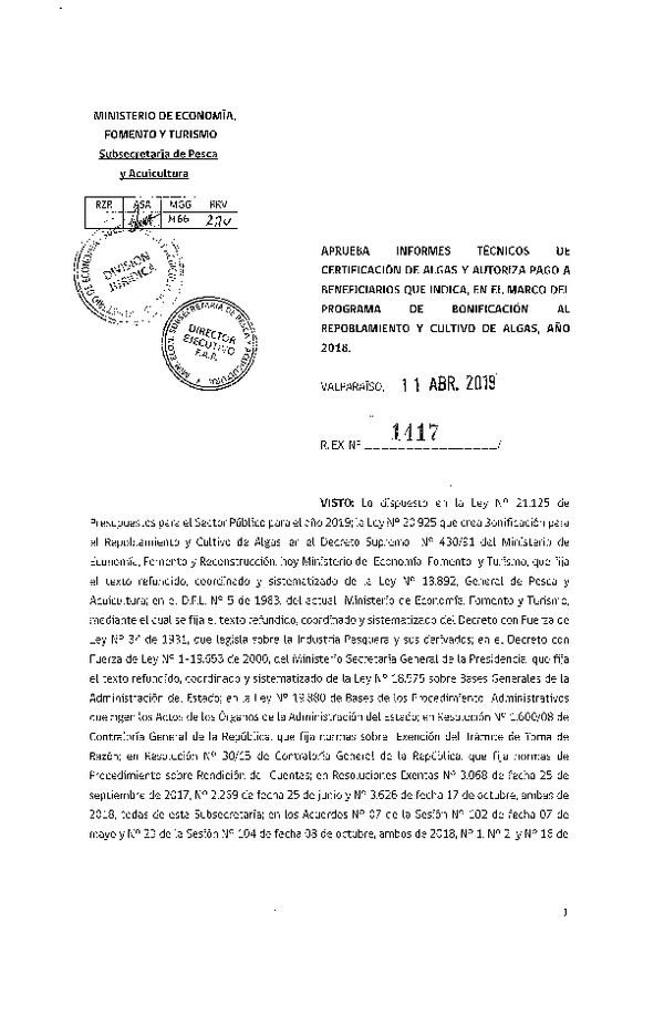 Res. Ex. N° 1417-2019 Aprueba informe técnico de certificación de algas y autoriza pago a beneficiaria que indica, en el marco del programa de bonificación al repoblamiento y cultivo de algas, año 2018. (Publicado en Página Web 12-04-2019)