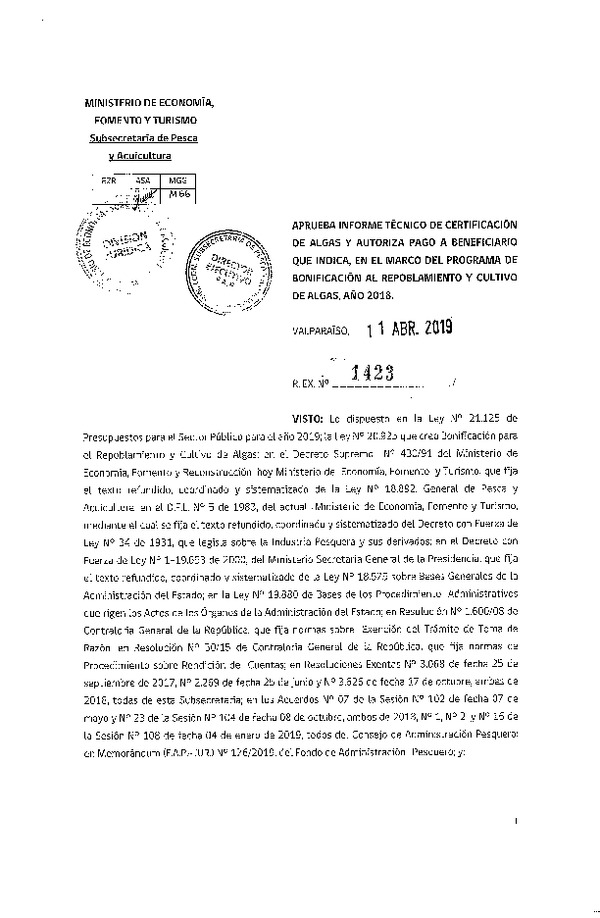 Res. Ex. N° 1423-2019 Aprueba informe técnico de certificación de algas y autoriza pago a beneficiaria que indica, en el marco del programa de bonificación al repoblamiento y cultivo de algas, año 2018. (Publicado en Página Web 12-04-2019)