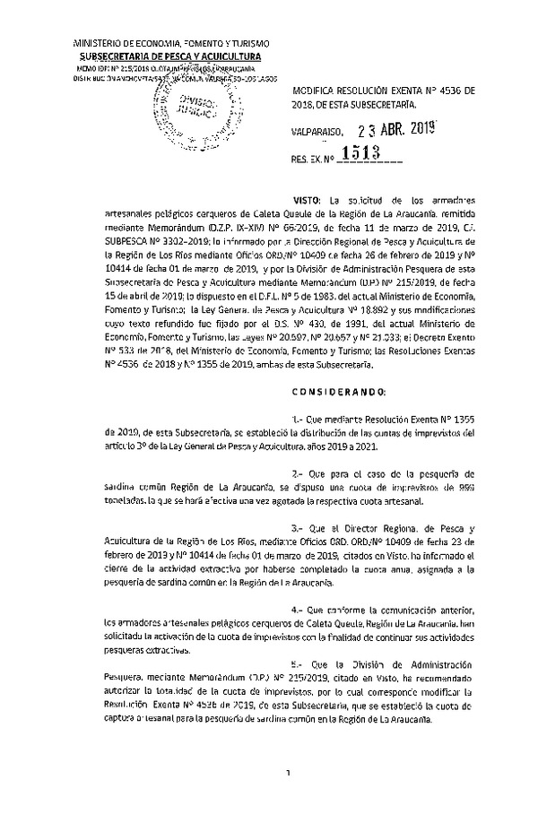 Res. Ex. N° 1513-2019 Modifica Res. Ex. N° 4536-2018 Establece Distribución de las Fracciones Artesanales de Anchoveta y Sardina Común Regiones de Valparaíso a Los Lagos, por Región, Año 2019. (Publicado en Página Web 23-04-2019)