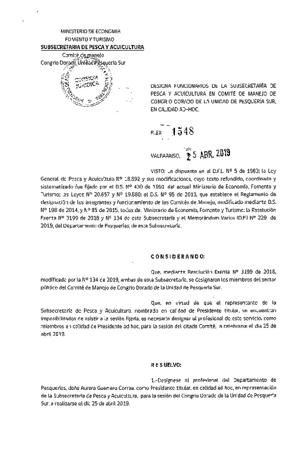 Res. Ex. N° 1548-2019 Designa funcionario de la Subsecretaría de Pesca y Acuicultura en Comité Científico Técnico de Congrio Dorado de la Unidad de Pesquería Sur, en Calidad Ad-Hoc. (Publicado en Página Web 25-04-2019)