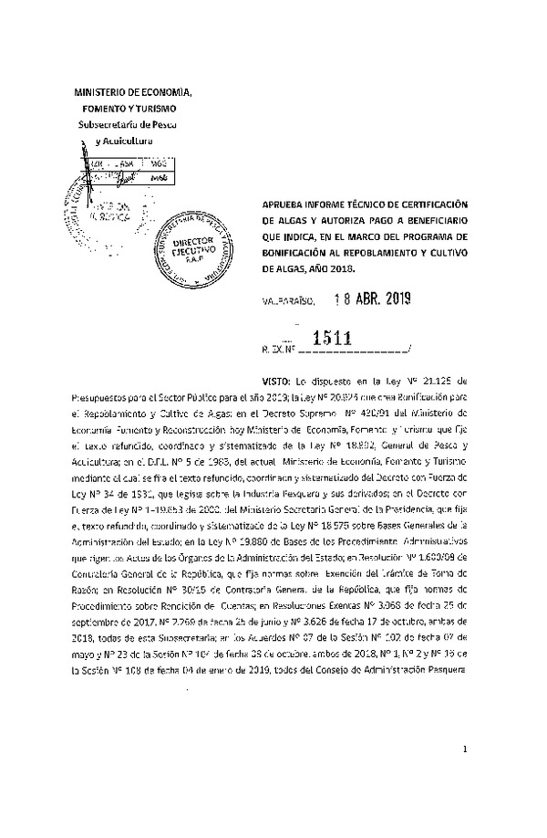 Res. Ex. N° 1511-2019 Aprueba informe técnico de certificación de algas y autoriza pago a benficiario que indica, en el marco del programa de bonificación al repoblamiento y cultivo de algas, año 2018. (Publicado en Página Web 29-04-2019)