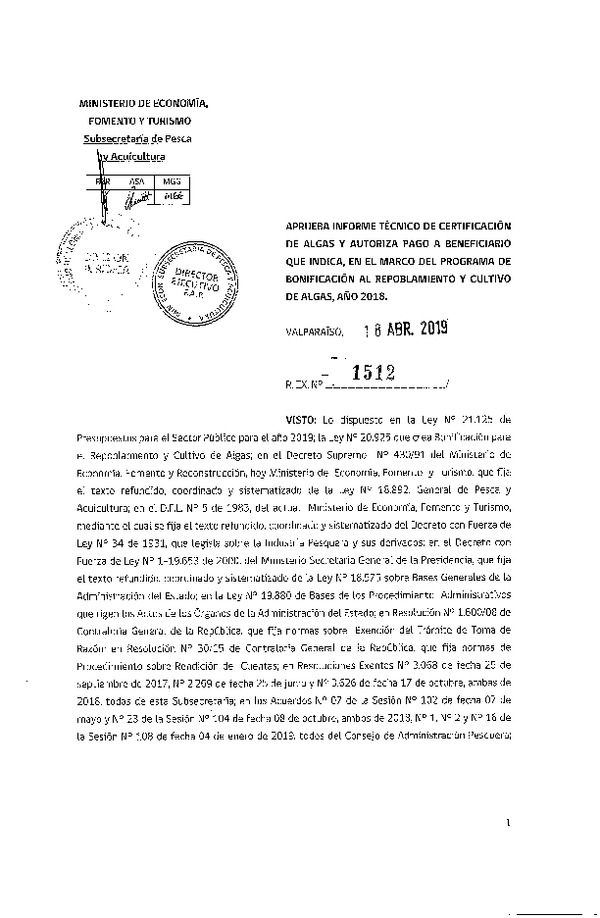 Res. Ex. N° 1512-2019 Aprueba informe técnico de certificación de algas y autoriza pago a benficiario que indica, en el marco del programa de bonificación al repoblamiento y cultivo de algas, año 2018. (Publicado en Página Web 29-04-2019)