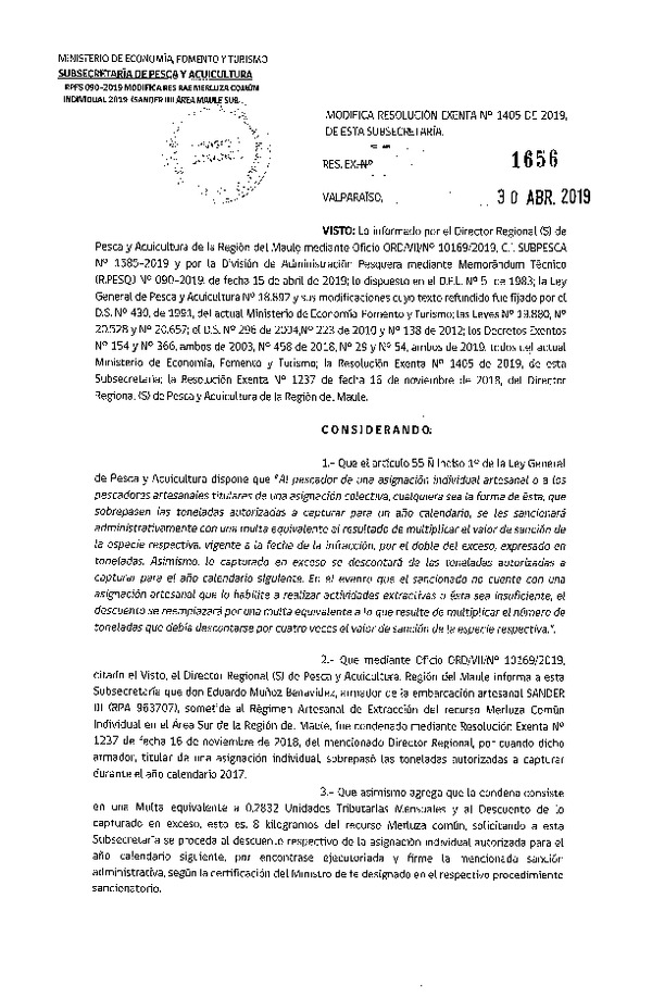 Res. Ex. N° 1656-2019 Modifica Res. Ex. N° 1405-2019 Distribución de la Fracción Artesanal de Pesquería de Merluza común Individual, Regiones del Libertador General Bernardo O’ Higgins y del Maule. (Publicado en Página Web 06-05-2019)