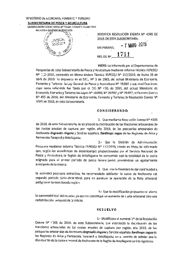 Res. Ex. N° 1711-2019 Modifica Res. Ex. N° 4365-2018 Establece Distribución de las Fracciones Artesanales de Anchoveta y sardina Española Zona Norte, por Región, Año 2019. (Publicado en Diario Oficial 09-05-2019) (F.D.O. 16-05-2019)