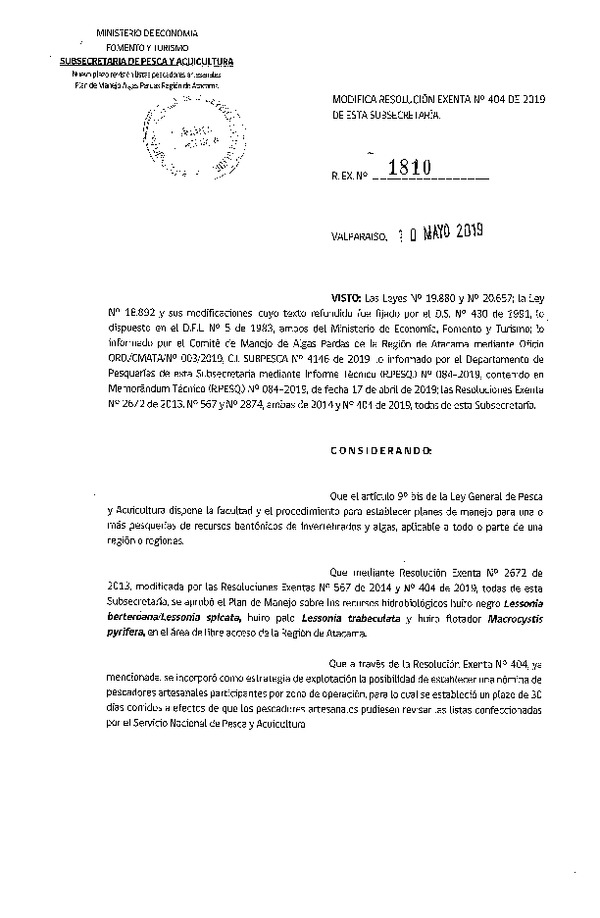 Res. Ex. N° 1810-2019 Modifica Res. Ex. Nº 404-2019 que Modificó Res. Ex. Nº 2672-2013 Aprueba Plan de manejo para los recursos Huiro negro, Huiro palo y Huiro canutillo, Región de Atacama. (Publicado en Página Web 14-05-2019) (F.D.O. 18-05-2019)