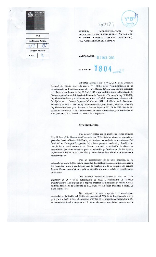 Res. Ex. N° 1804-2019 (Sernapesca) Aprueba Implementación de Procedimiento de Fiscalización para el Recurso reineta, Regiones de Maule y Biobío. (Publicado en Página Web 22-05-2019)