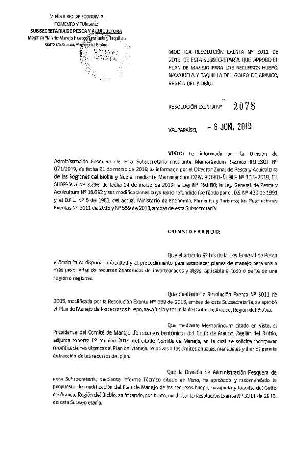 Res. Ex. N° 2078-2019 Modifica Res. Ex. N° 3011-2015, de esta Subsecretaría, que aprobó el Plan de Manejo para los recursos Huepo, Navajuela y Taquilla del Golfo de Arauco, Región del Biobío. (Publicado en Página Web 07-06-2019) (F.D.O. 13-06-2019)