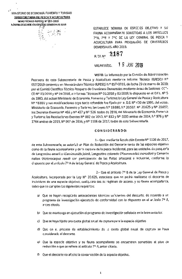 Res. Ex. N° 2187-2019 Establece Nómina de Especies Objetivo y de Fauna Acompañante Sometidas a los Artículos 7°A, 7°B y 7°C, de la LGPA para Pesquería de Crustáceos Demersales, Año 2019. (Publicado en Página Web 20-06-2019) (F.D.O. 26-06-2019)