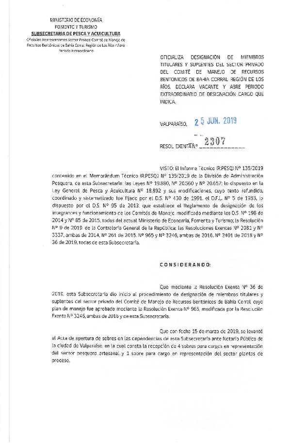 Res. Ex. N° 2307-2019 Oficializa Nominación de Miembros Titulares y Suplentes del Sector Privado del Comité de Manejo Recursos Bentónicos de la Bahía Corral, Región de Los Ríos. (Publicado en Página Web 25-06-2019) (F.D.O. 06-07-2019)