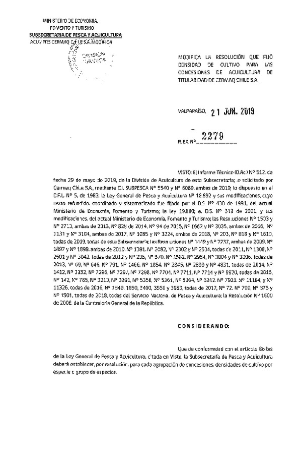 Res. Ex. N° 2279-2019 Modifica Res. Ex. N° 203-2019 Fija densidad de cultivo para las concesiones de acuicultura de titularidad de Cermaq Chile S.A. aprueba programa de manejo que indica (Con Informe Técnico) (Publicado en Página Web 26-06-2019)