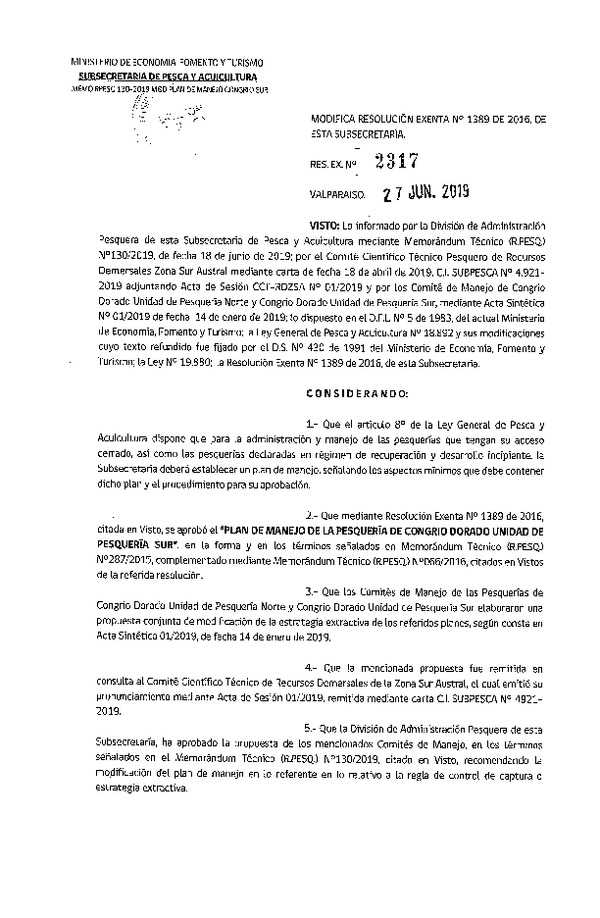 Res. Ex. N° 2317-2019 Modifica Res. Ex. N° 1389-2016 Aprueba Plan de Manejo de la Pesquería de Congrio Dorado Unidad de Pesquería del Sur. (Publicado en Página Web 27-06-2019) (F.D.O. 06-07-2019)